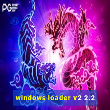 windows loader v2 2.2